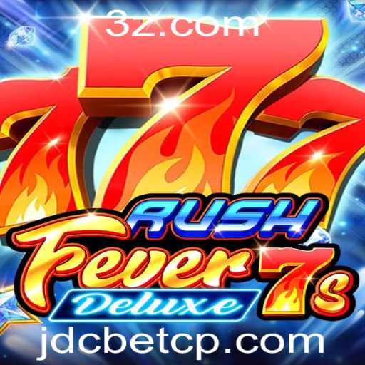 Descubra o Mundo de RushFever7sDeluxe: Um Jogo Fascinante na Plataforma JDCBet